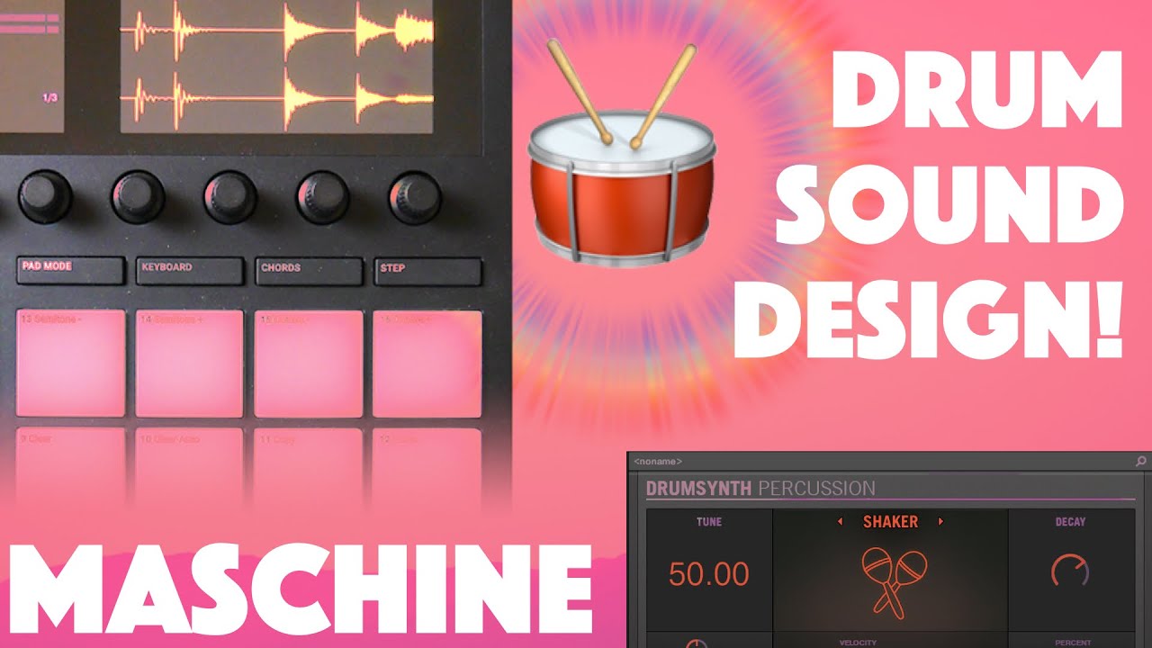 Design Your Own Drum Samples in Maschine (MK3, Maschine Plus)