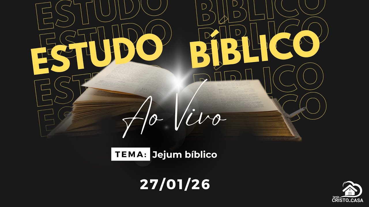 Estudo ao vivo - Jejum bíblico 27/01/2026