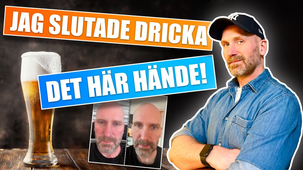 Jag slutade dricka alkohol och f&ouml;r&auml;ndrade mitt liv - Mindre &aring;ngest, mer energi och b&auml;ttre h&auml;lsa