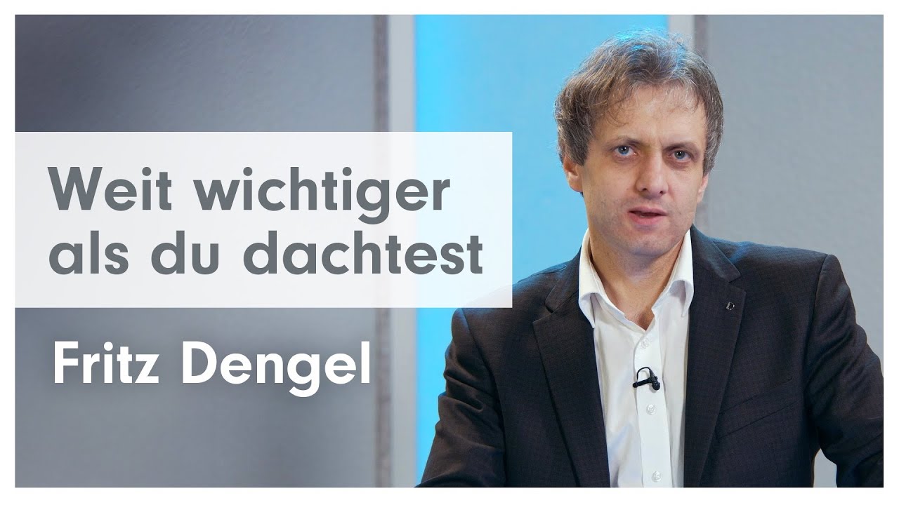 Weit wichtiger als du dachtest # Fritz Dengel # Predigt