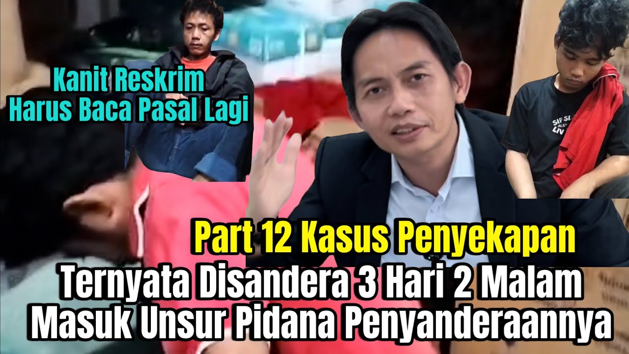 Part 12 - Ternyata Disandera 3 Hari 2 Malam, Masuk Unsur Penyanderaan 5 Pekerja di Gudang J&T 