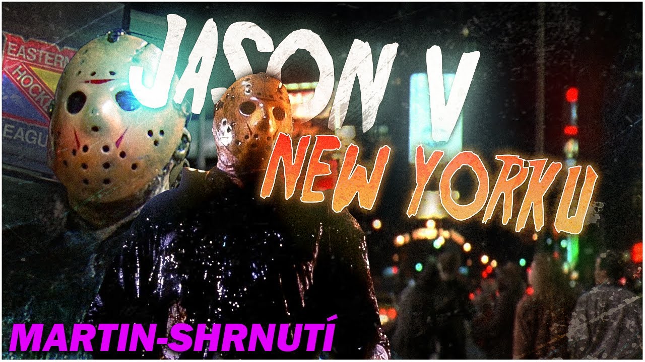 P&Aacute;TEK 13. 8: JASON V NEW YORKU [FRIDAY THE 13TH 8: JASON TAKES MANHATTAN] (1988)- Shrnut&iacute; + Koment&aacute;ř