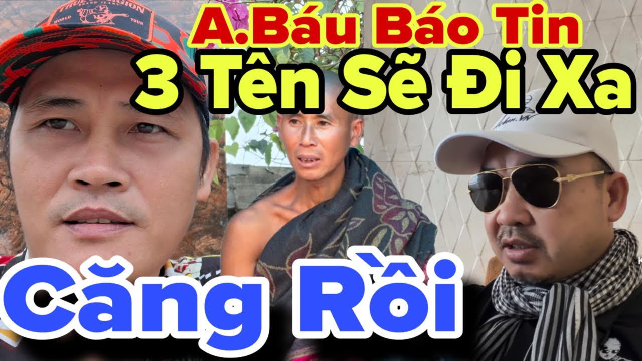Căng Rồi.. A.Báu Báo Tin 3 Tên Sẽ Đi Xa..