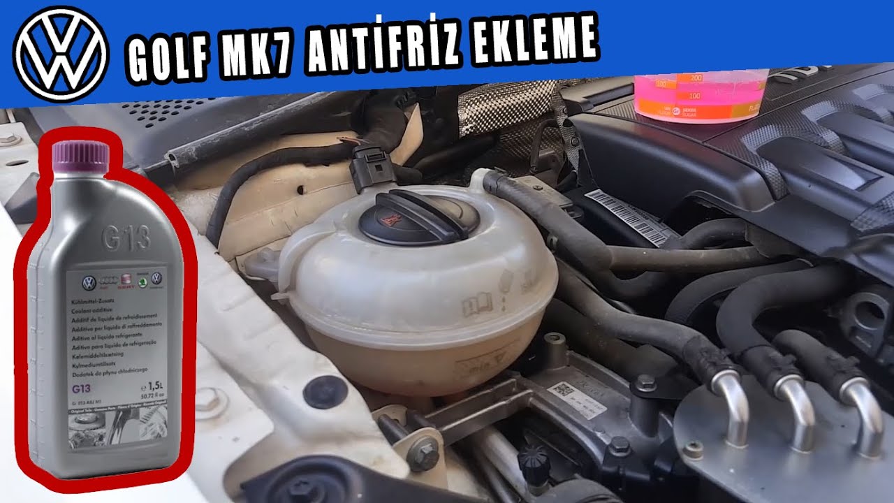 Golf 7 Soğutma suyu ekleme nasıl yapılır - Antifriz oranı ne olmalı?