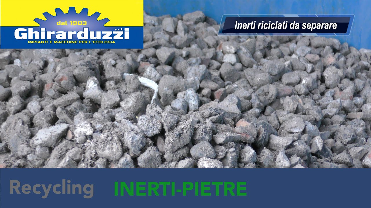 Ghirarduzzi srl -  SEPARAZIONE INERTI DA RICICLO