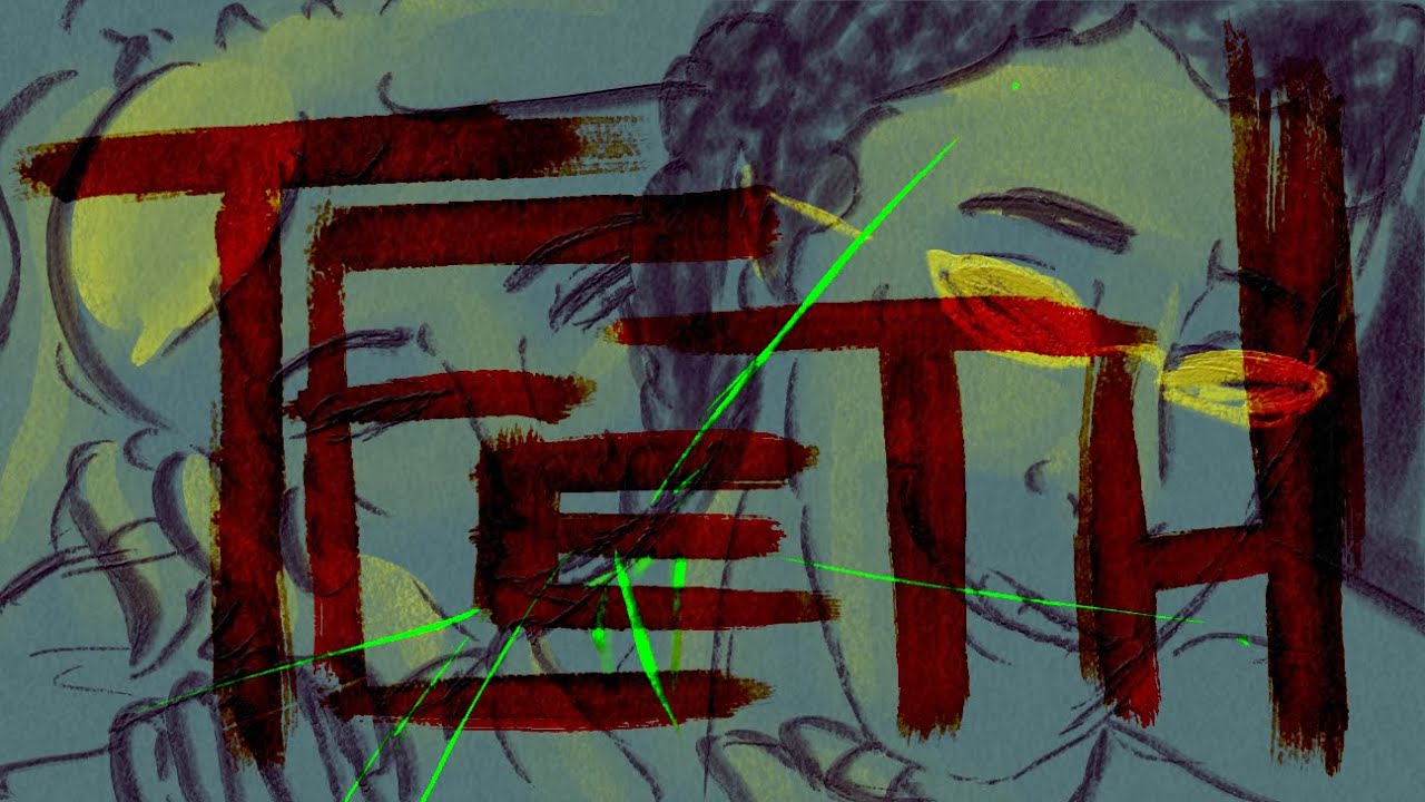 teeth | animatic