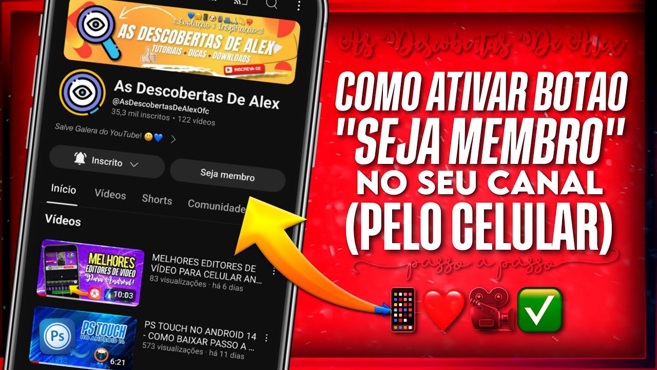 COMO ATIVAR BOT&Atilde;O SEJA MEMBRO NO SEU CANAL PELO CELULAR - (Passo a Passo) ATUALIZADO