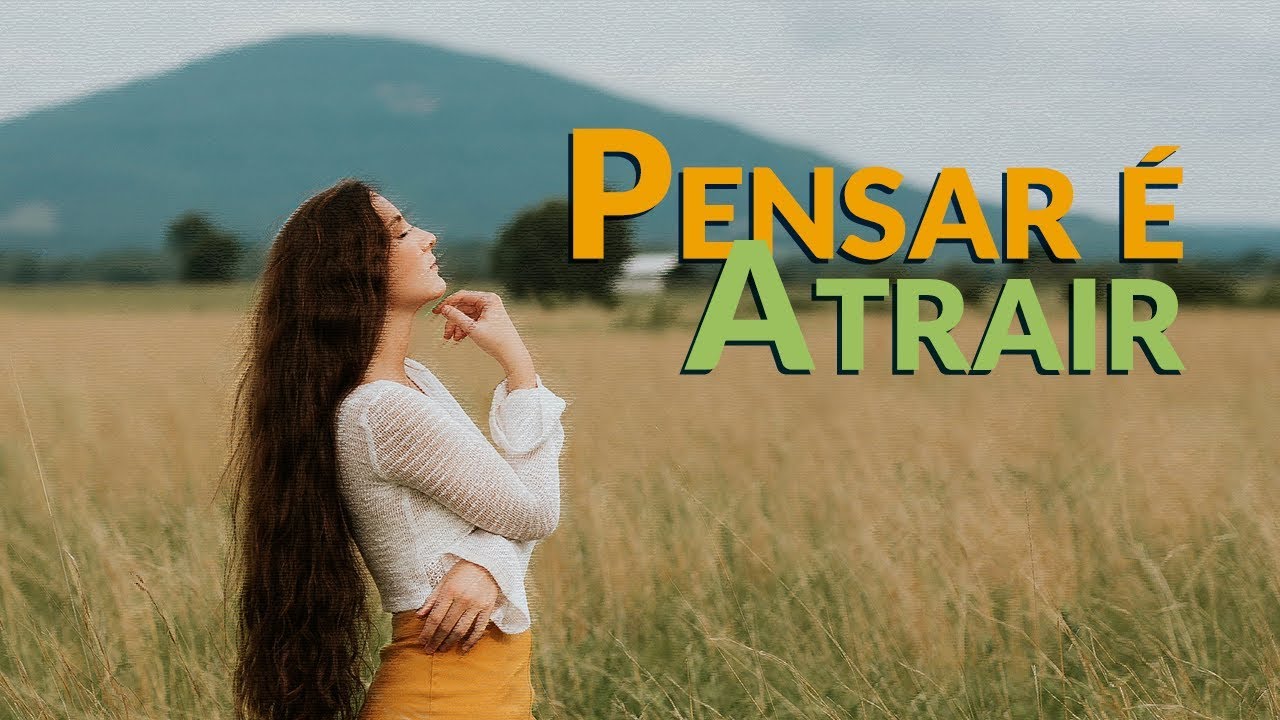 Pensar é atrair - Programa Razão Para Viver