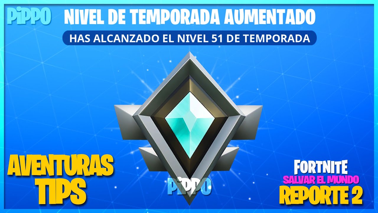 AVENTURAS TEMPORADA 1 | GASTANDO SUPERCARGADORES | REPORTE 2 - FORTNITE SALVAR EL MUNDO