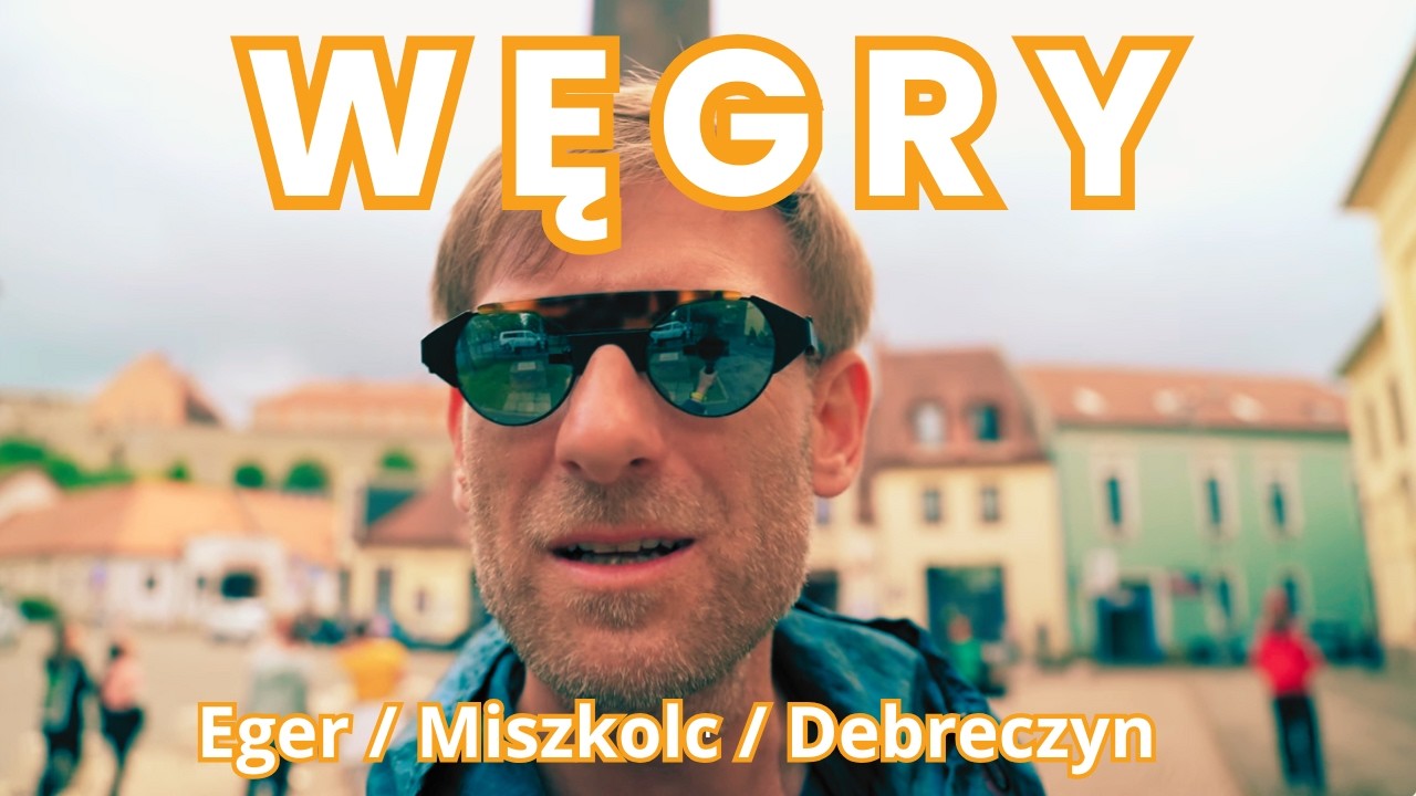 Węgry Poza Szlakiem - Eger, Miszkolc i Debreczyn