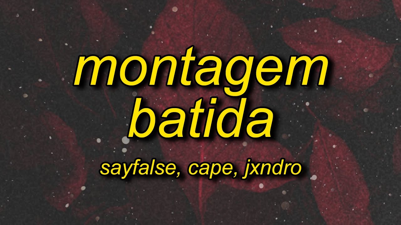 MONTAGEM BATIDA