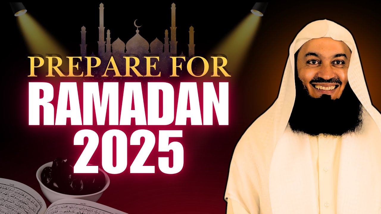 Prepare for Ramadan 2025 : Mufti Menk’s Transformative Lecture | Islamic Lectures Today