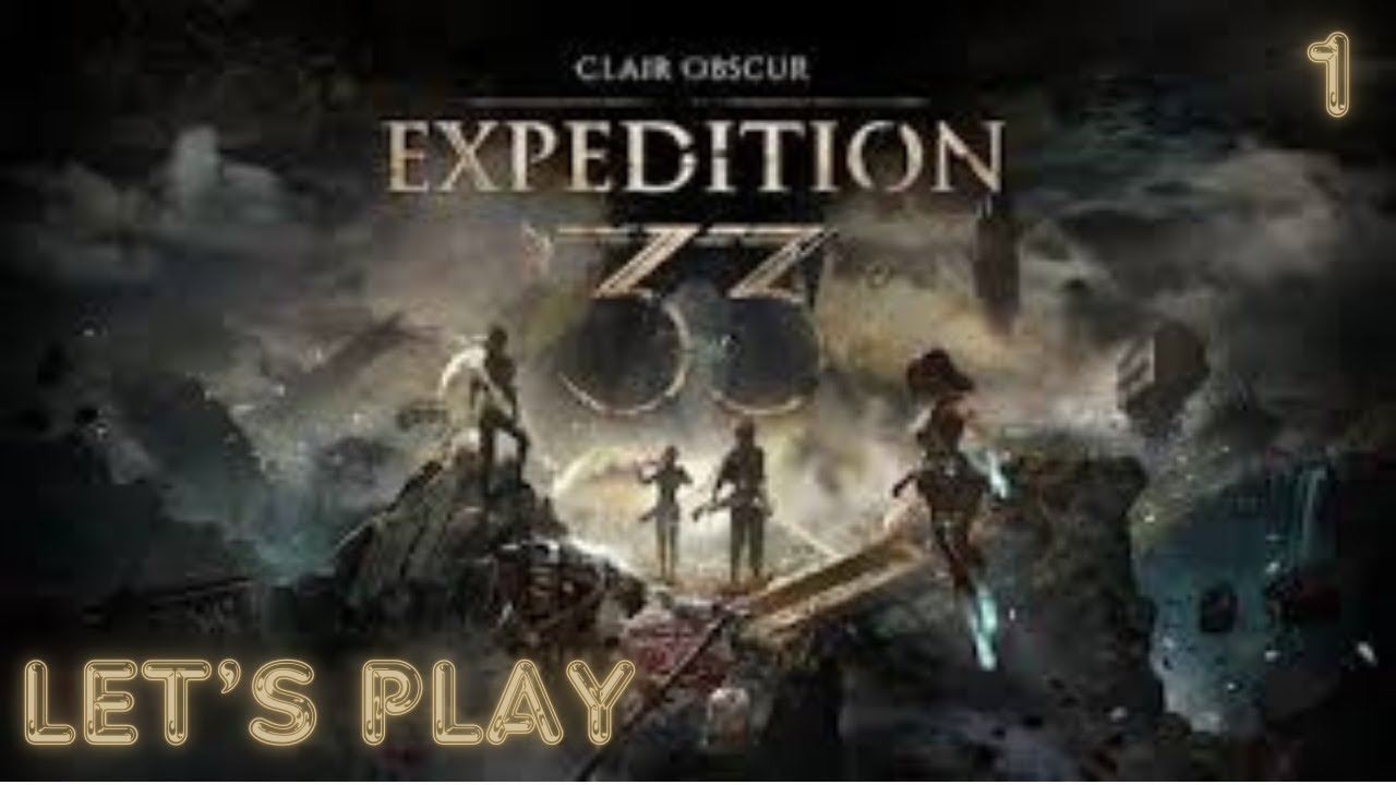Clair Obscur: Expedition 33 Let's Play 1