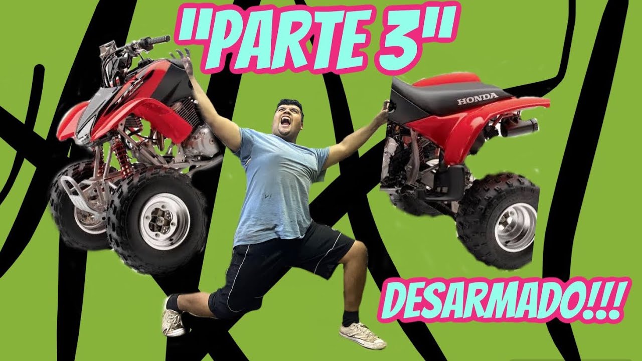 Proyecto trx400 LA COLORADA “ #parte3 “|| desarmado || #trx400ex #shakypipas