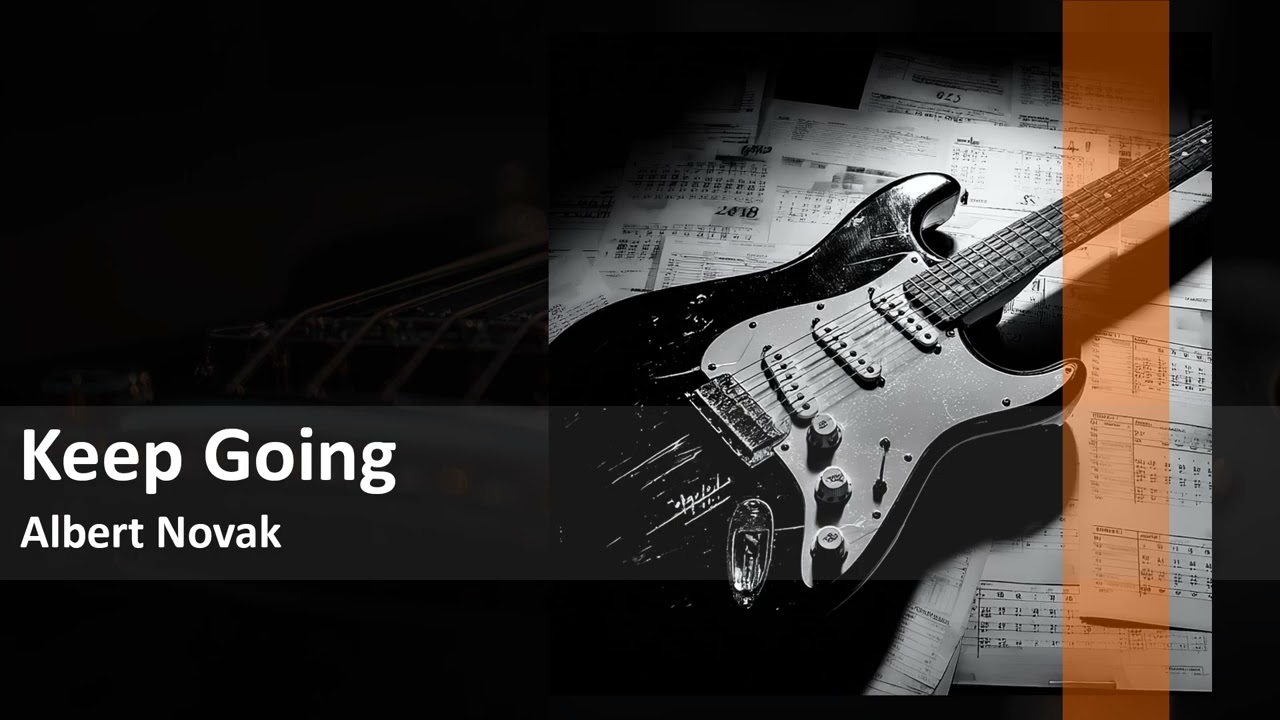 Keep Going | Albert Novak | Instrumental Rock Music