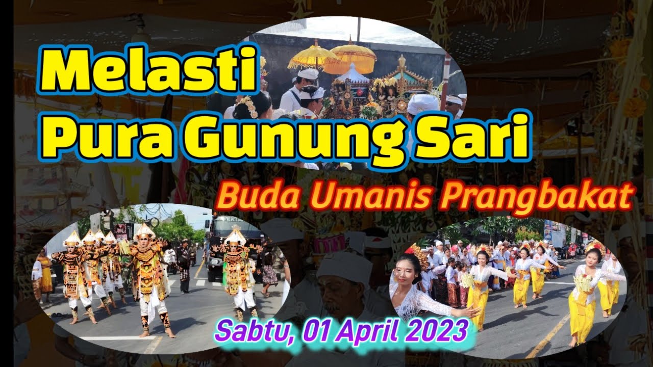 MELASTI‼️ Pura Gunung Sari | 01 April 2023 | Pujawali Padudusan Agung Menawa Ratna