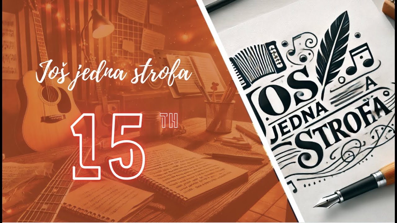 Još jedna strofa - 15th