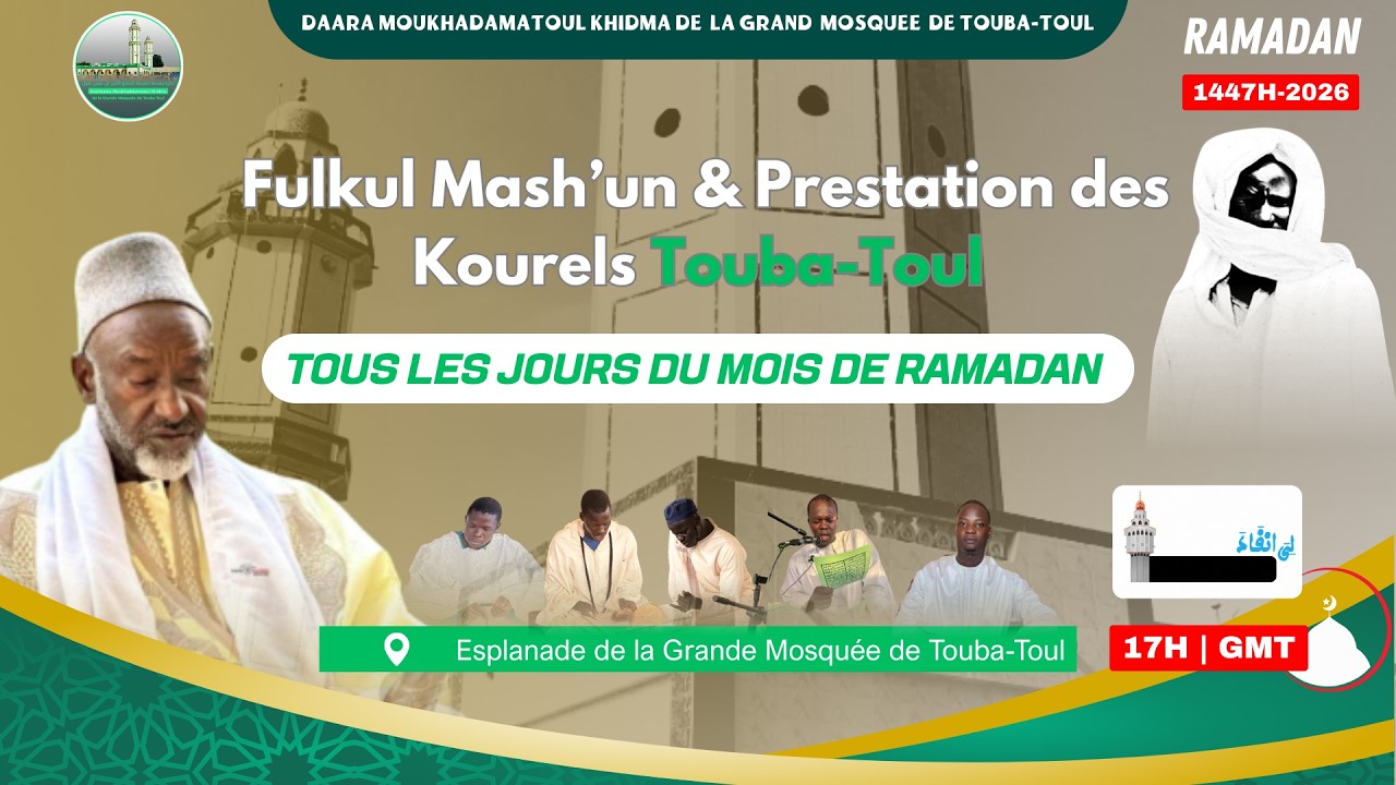 🔴 EN DIRECT | Fulku Mash’un & Prestation des Kourels Touba-Toul | Ramadan 1447H – 2026 Jour 26