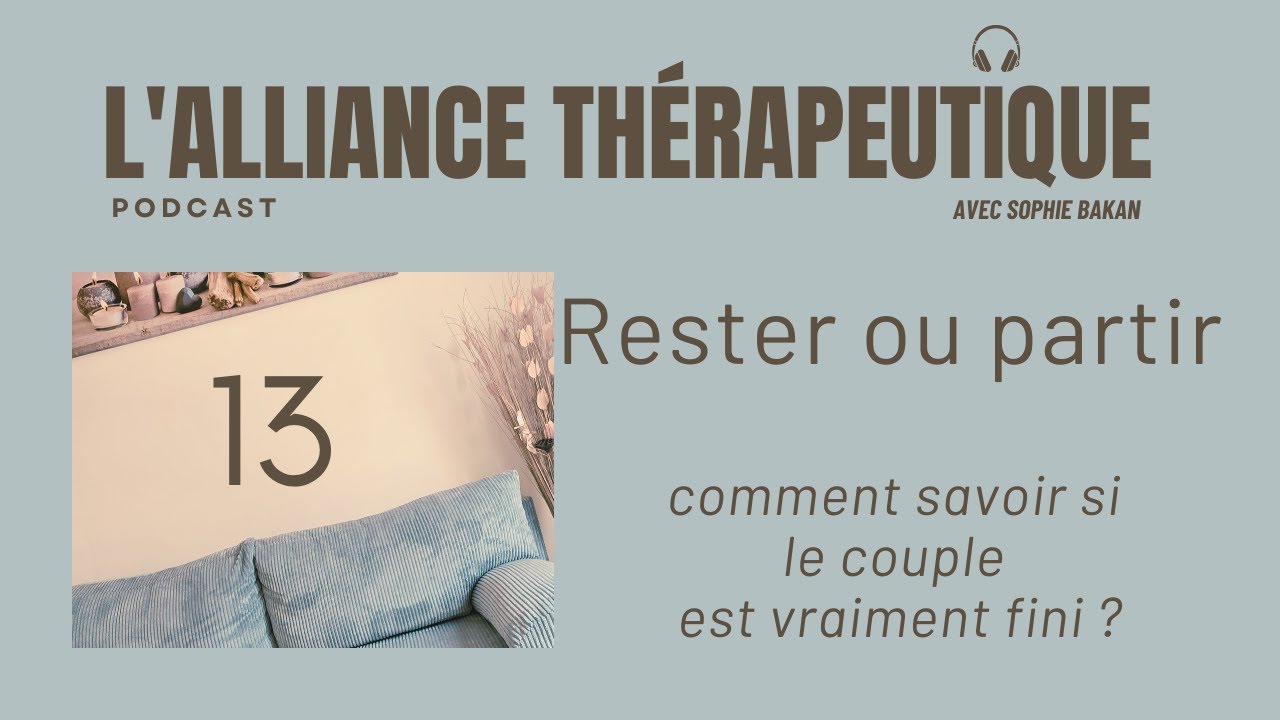 Rester ou partir : comment savoir si le couple est vraiment fini ?
