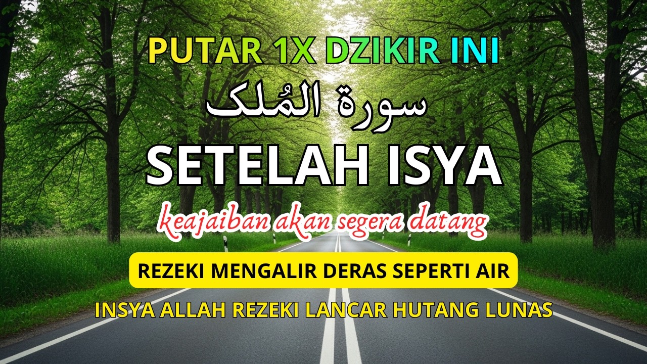 🔥 JANGAN LEWATKAN SETELAH ISYA !!! Dzikir Malam Pembuka Rezeki, Rezeki Lancar & Hutang Lunas