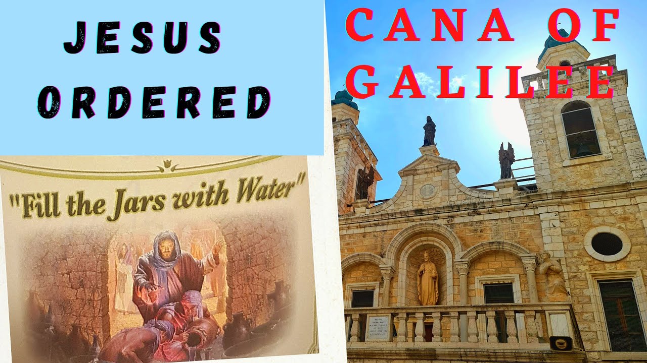 Visiting CANA OF GALILEE - Jesus First Miracle Of Changing Water Into Wine