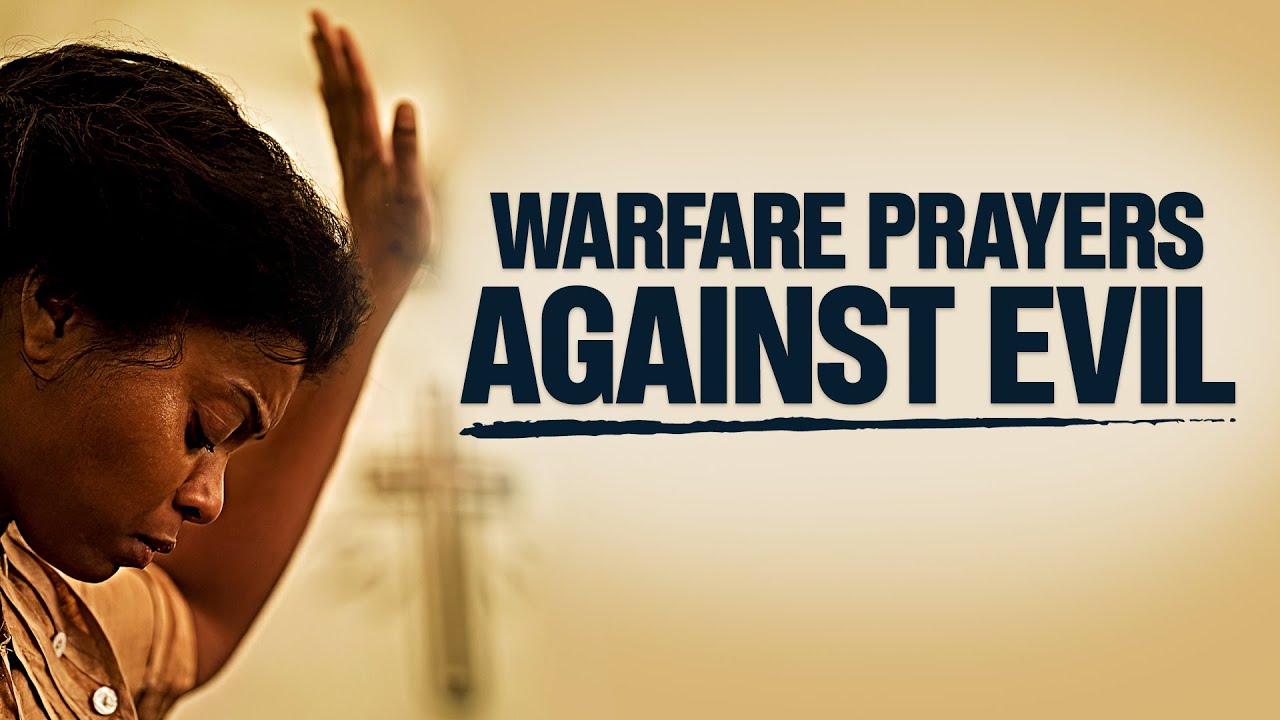 (THIS IS POWERFUL!) The Best Warfare Prayers For God To Deliver & Protect You From EVERY EVIL ATTACK