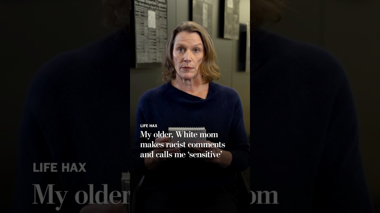 My White mom makes racist comments and calls me &lsquo;sensitive&rsquo;
