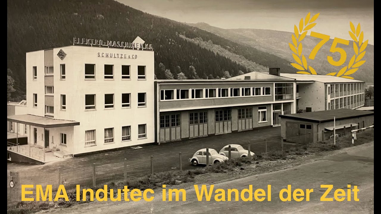 75 Jahre EMA Indutec im Wandel der Zeit