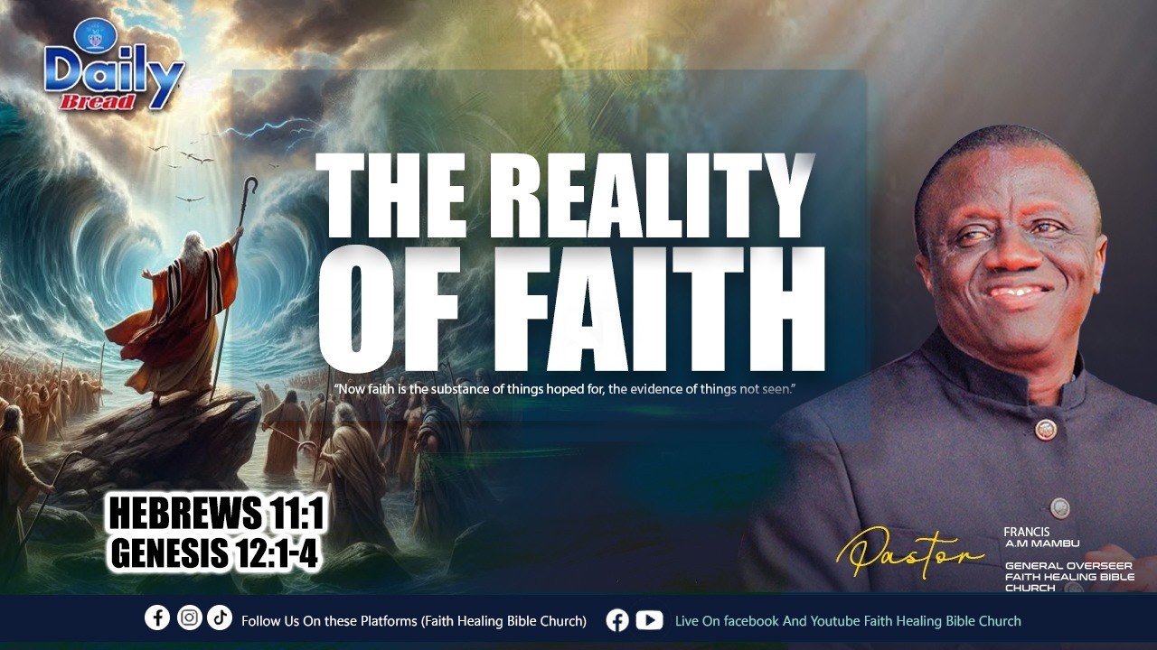 II Daily Bread IThe Reality of faith II Pst. France A.M Mambu II (2/19/2026)