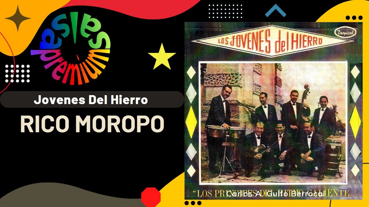 🔥RICO MOROPO por LOS JOVENES DEL HIERRO - Salsa Premium
