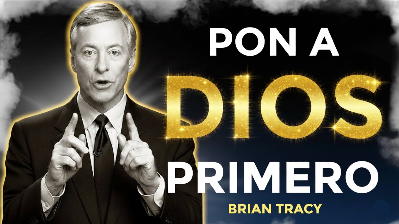 ¿Quieres ÉXITO? Empieza poniendo a DIOS Primero 🧠 | Brian Tracy