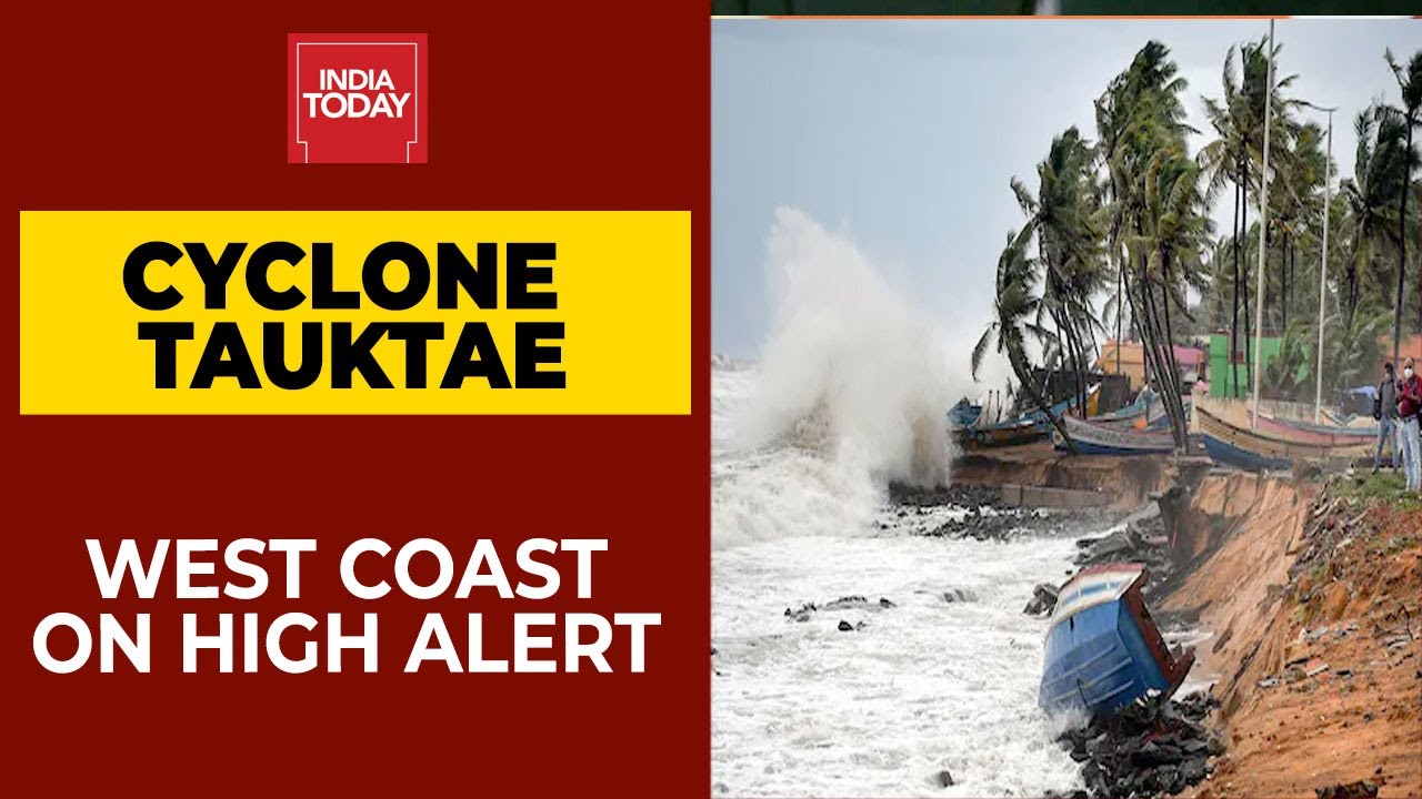 Cyclone Tauktae: Coastal Areas In Maharashtra& Karnataka On High Alert