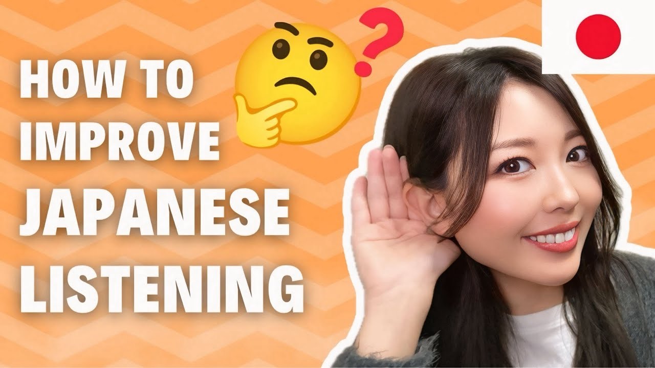 How to Improve Japanese Listening Skills?