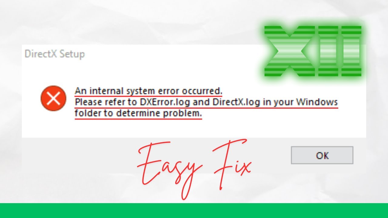 Как исправить ошибку «Произошла внутренняя системная ошибка» | dxerror.log и directx.log | Window...
