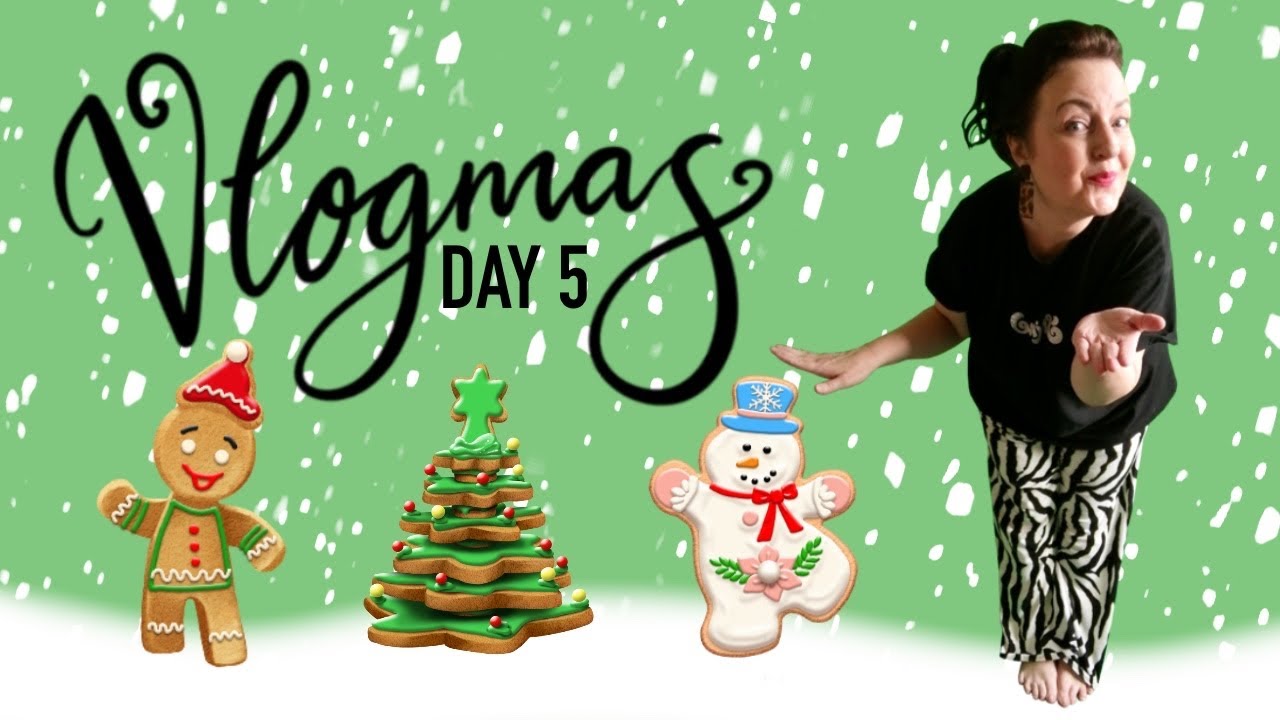 Vlogmas Day 5