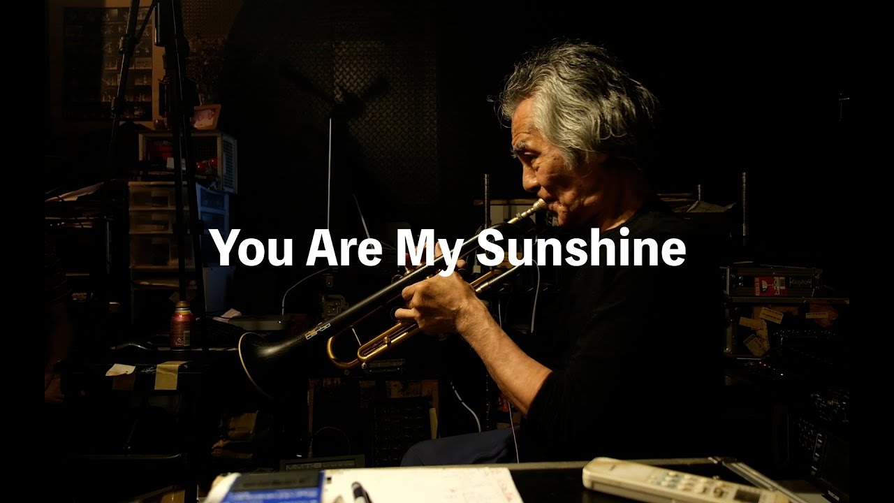 Toshinori Kondo 1TAKE「You Are My Sunshine」