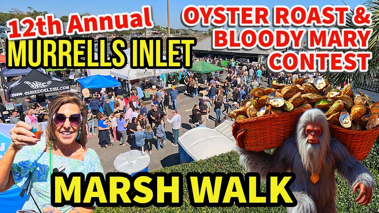 Murrells Inlet - Marsh Walk Oyster Roast and Bloody Mary Festival 2026 - Near Myrtle Beach, SC.