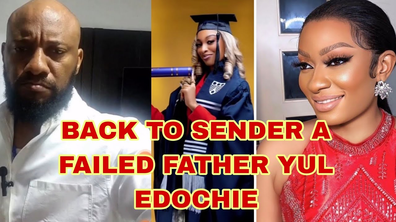 BACK TO SENDER YUL EDOCHIE FAILED FATHER 