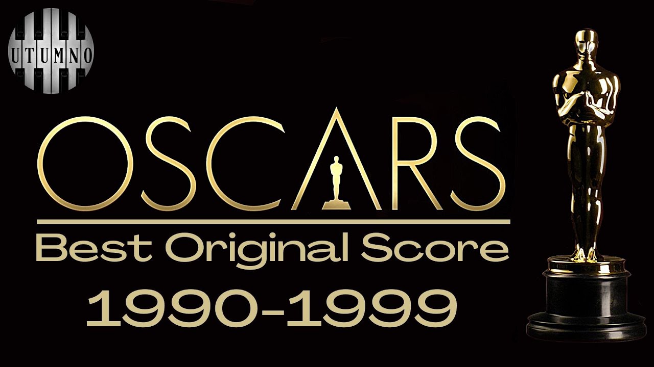 Academy Award for Best Original Score 1990 1999