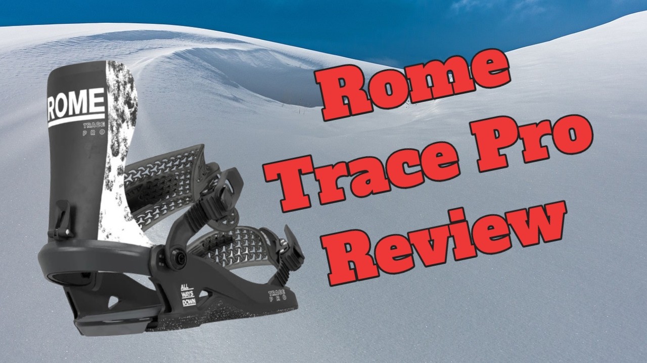 The 2025 Rome Trace Pro Snowboard Binding Review