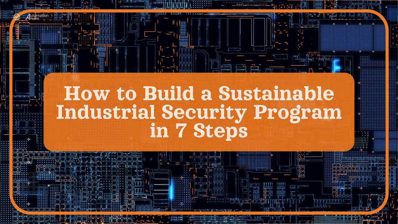 How to Build a #Sustainable #Industrial Security Program