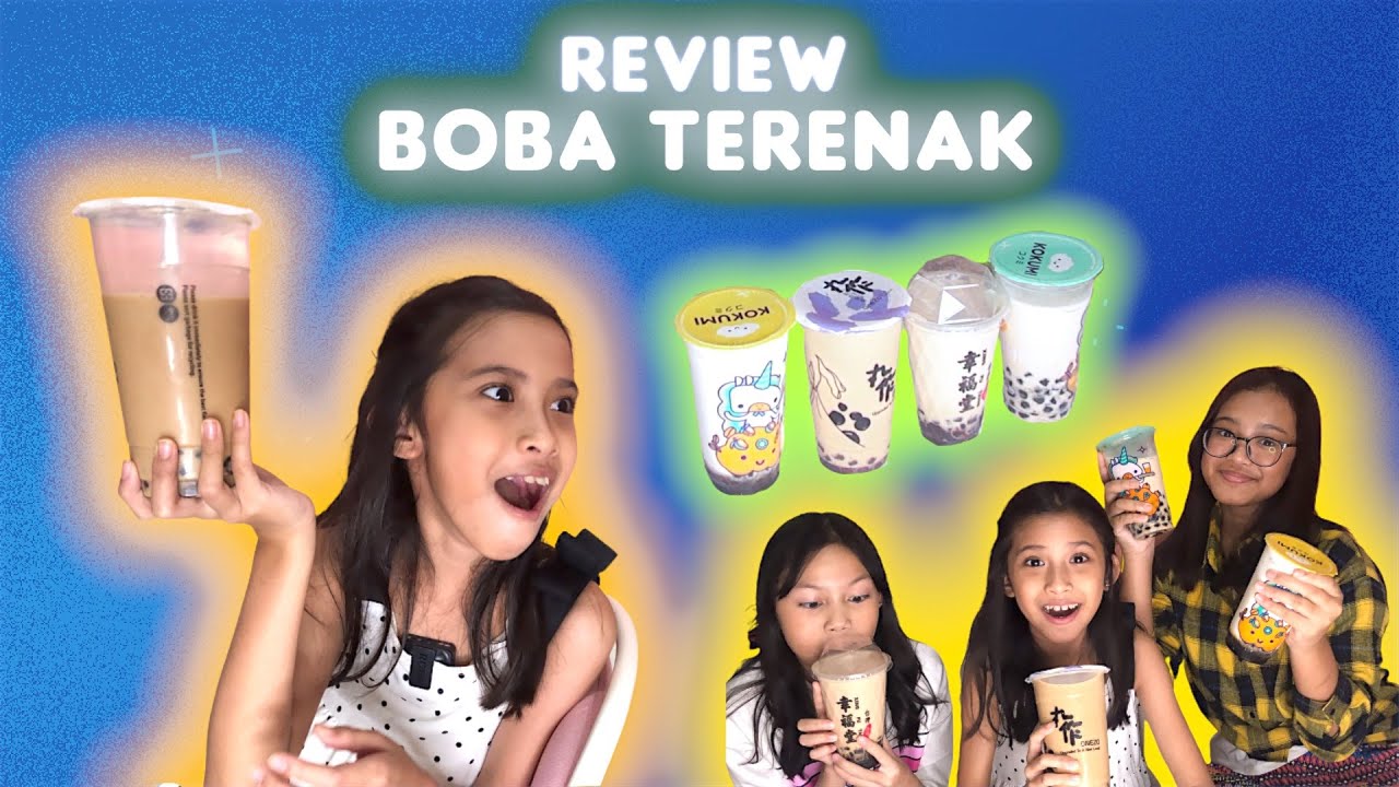 REVIEW 4 BOBA TERENAK, MANA YA YANG PALING ENAK ?