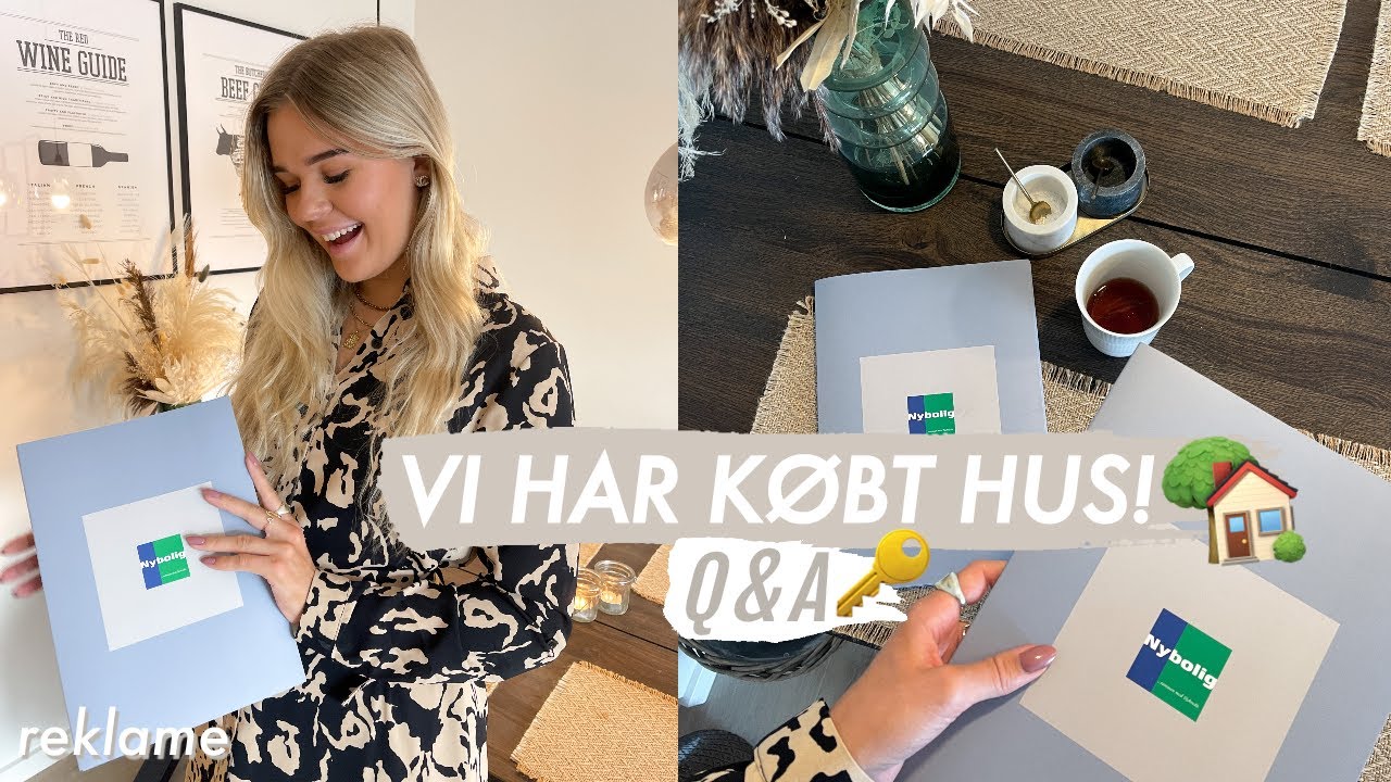 VI HAR KØBT HUS: SVARER PÅ JERES SPØRGSMÅL OMKRING DET