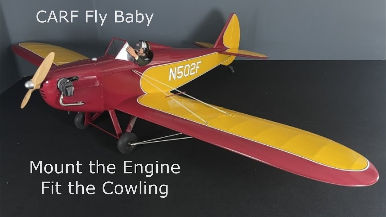 CARF Fly Baby - Mount the Engine, Fit the Cowling