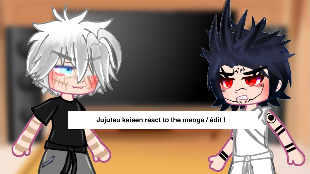 Jujutsu kaisen react to the manga/edit  //jjk x gacha