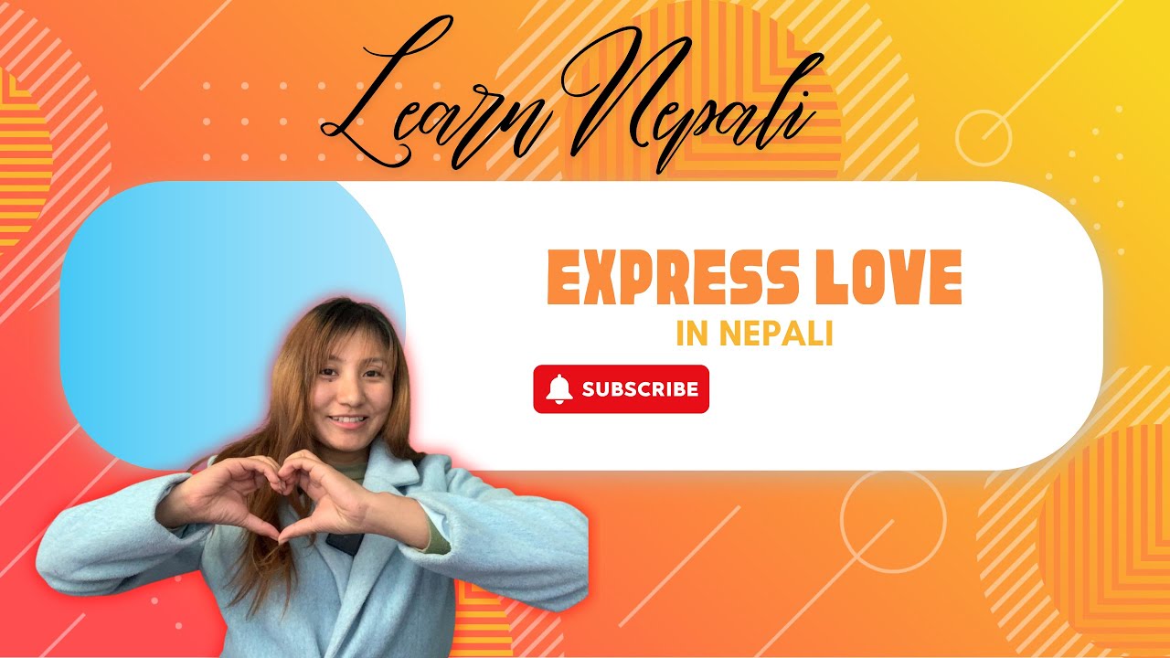 Ultimate guide to express love in Nepali