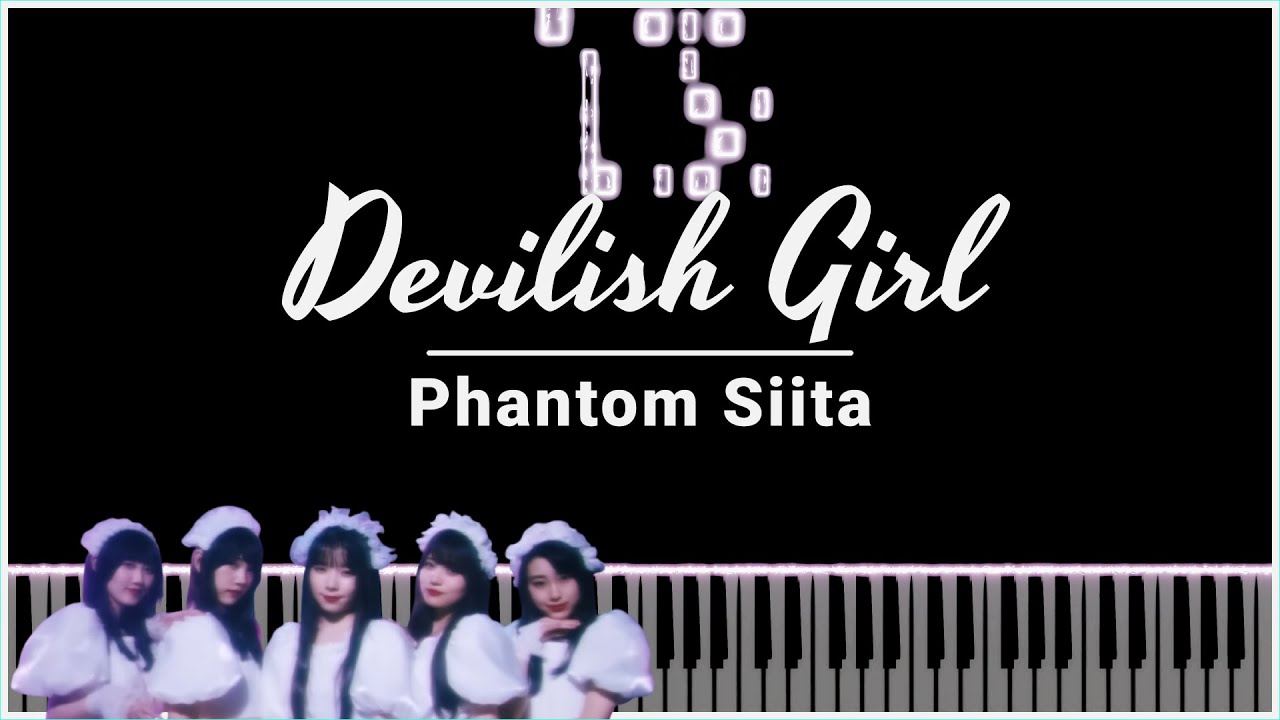 ファントムシータ Phantom Siita -  Devilish Girl Piano Tutorial