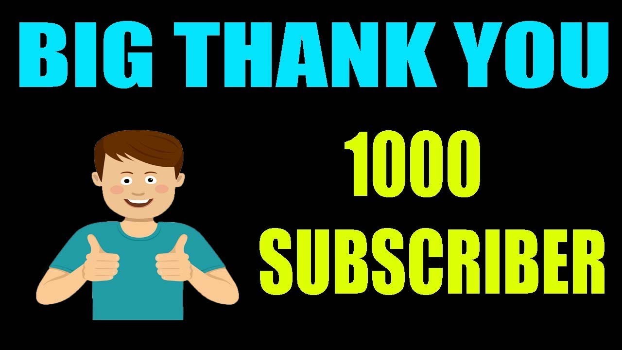 Big thank you for 1000 subscriber