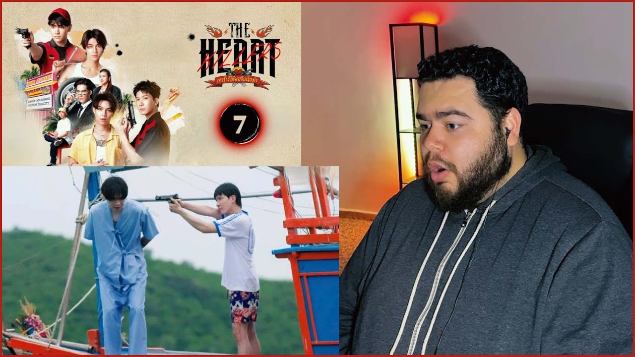 THE HEART KILLERS เขาจ้างให้ผมจีบนักฆ่า - EP.7 | REACTION