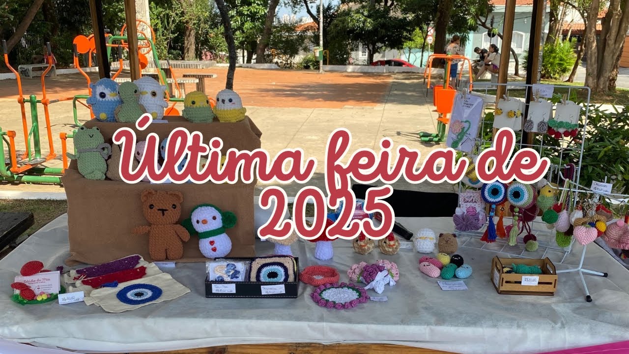Como foi a última feira do ano - contei tudo!